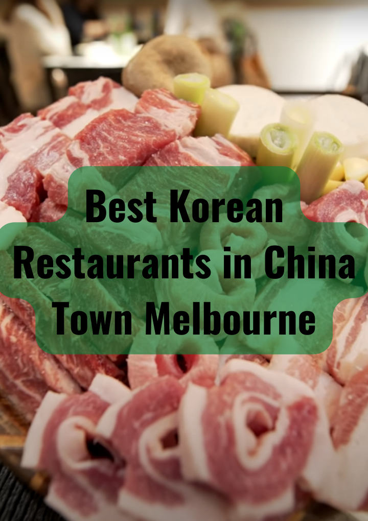 Best Korean Restaurants in China Town Melbourne - Best of Melbourne