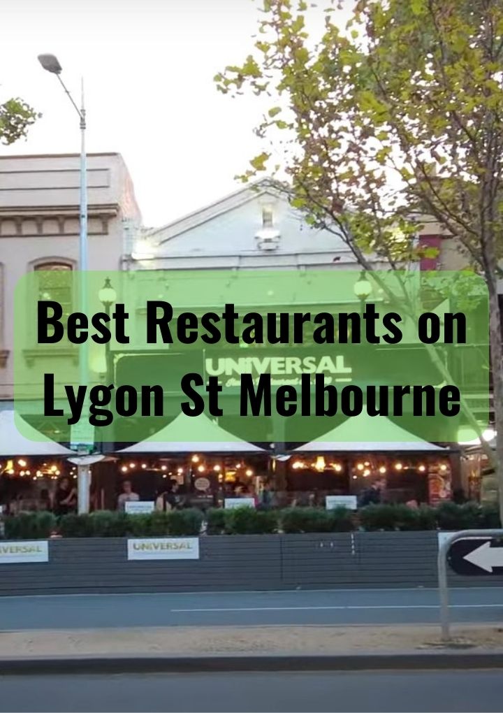 Best Restaurants on Lygon St Melbourne